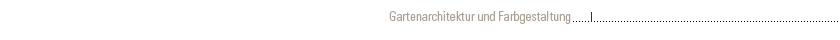 Gartenarchitektur und Farbgestaltung